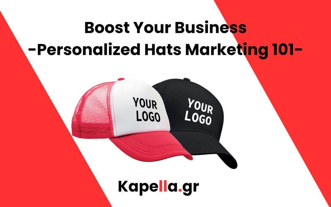 Hat-tastic Marketing: Πώς τα Διαφημιστικά Καπέλα μπορούν να ενισχύσουν την επιχείρησή σας